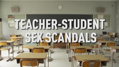 Teacher-Student Sex Scandals